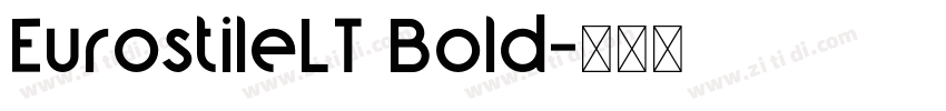 EurostileLT Bold字体转换